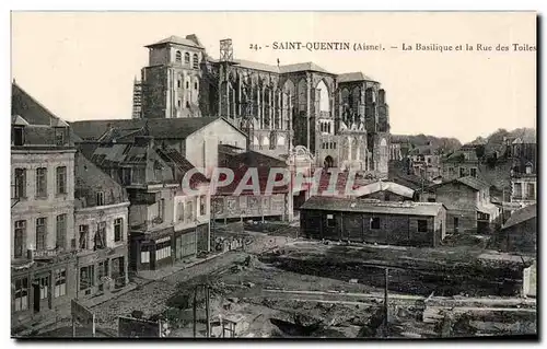 Saint Quentin - La Basilique et la Rue des Toiles - Cartes postales