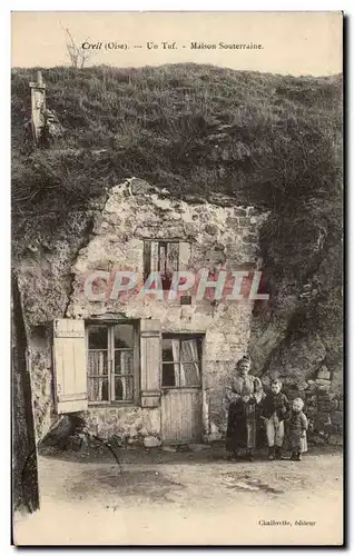 Cartes postales Creil Un tuf Maison souterraine Troglodyte