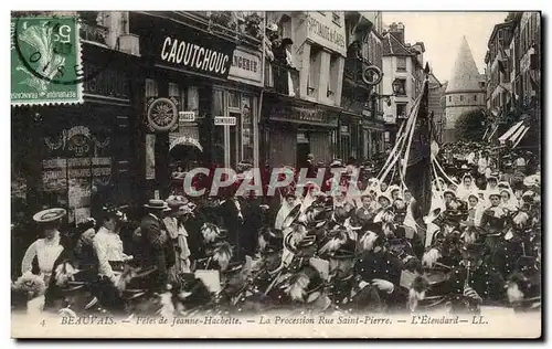 Ansichtskarte AK Beauvais Fetes de Jeanne Hachette La procession Rue Saint Pierre L&#39etendard
