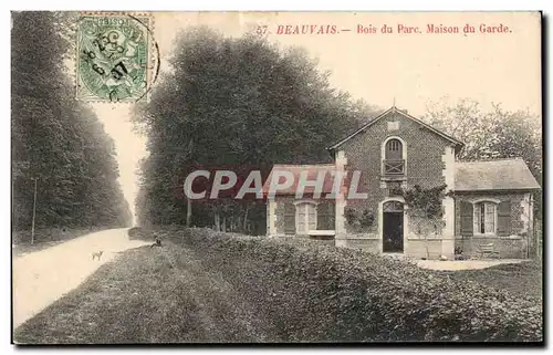 Cartes postales Beauvais Bois du parc Maison du garde