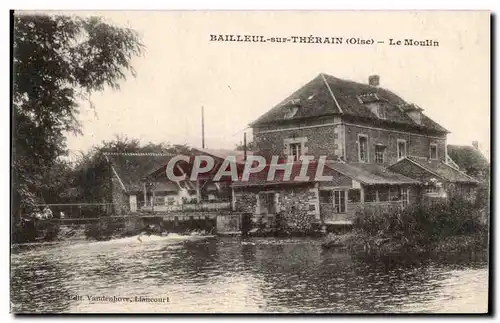 Cartes postales Bailleul sur Therain le moulin