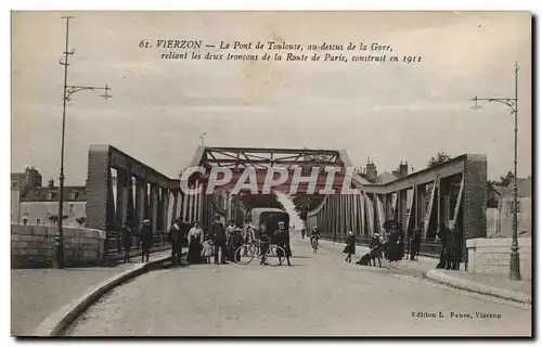 Ansichtskarte AK Vierzon Le pont de Toulouse au dessus de la gare reliant les deux troncons de la route de Paris