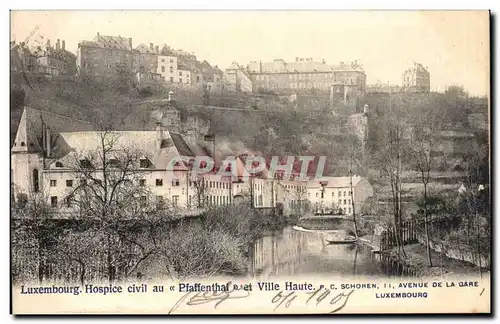 Cartes postales Luxembourg Hospice civil au Pffaffenthal et ville haute
