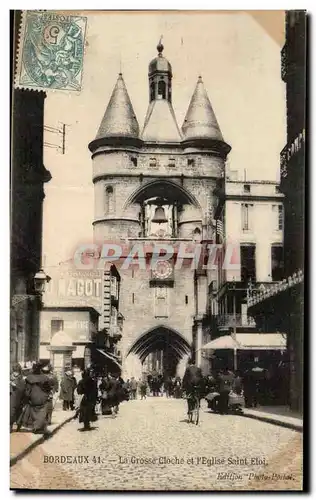Cartes postales Bordeaux La grosse cloche et l'eglise Saint Eloi