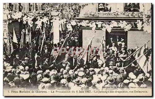 Cartes postales Chartres Fetes mariales 6 juin 1927 Le passage des drapeaux Rue Delacroix