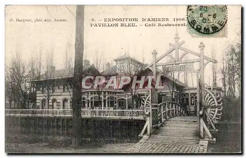 Cartes postales Exposition d&#39Amiens Pavillon Bleu Cafe Restaurant