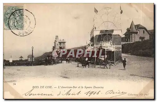 Cartes postales Bois de Cise L'American Bar et le square Dusautey