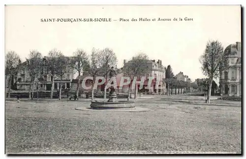 Cartes postales Saint Pourcain sur Sioule Place des Halles et avenue de la gare