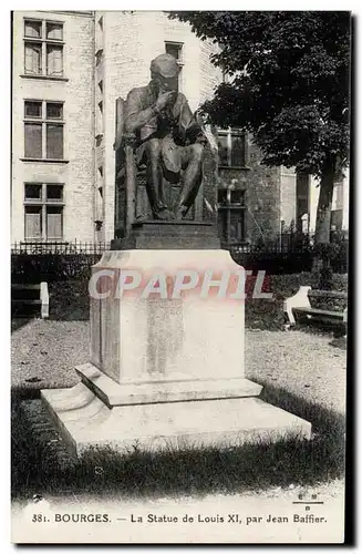 Cartes postales Bourges La statue de Louis XI par Jean Baffier