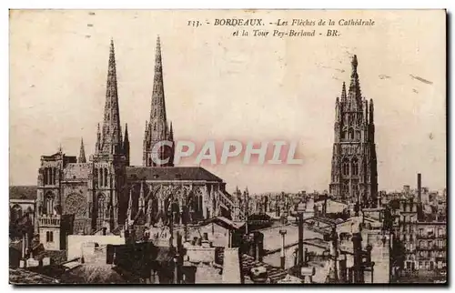 Ansichtskarte AK Bordeaux Les fleches de la cathedrale et la tour Pey Berland