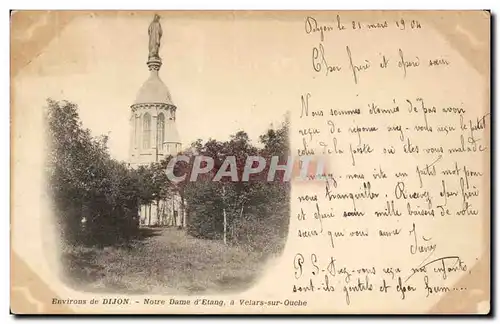 Ansichtskarte AK Environs de Dijon Notre Dame d&#39Etang a Velars sur Ouche