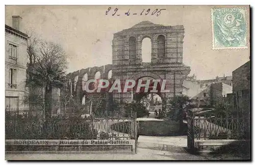 Ansichtskarte AK Bordeaux Ruines du palais Galien