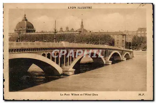 Ansichtskarte AK Lyon Le pont Wilson et l hotel Dieu