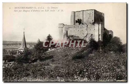 Ansichtskarte AK Montrichard Le donjon bati par Hugues d Amboise