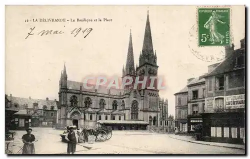 Cartes postales La Delivrande La basilique et la place