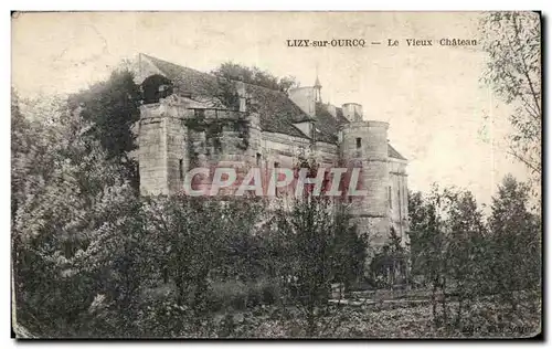 Cartes postales Lizy sur Ourcq Le vieux chateau