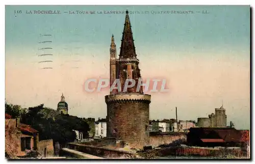 Ansichtskarte AK La Rochelle La tour de la lanterne dite des quatre sergents