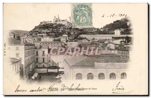 Cartes postales Vienne La colline et Notre Dame de Pipet