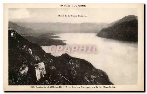 Cartes postales Environs d Aix les Bains Lac du Bourget vu de la Chambotte Grande Chartreuse