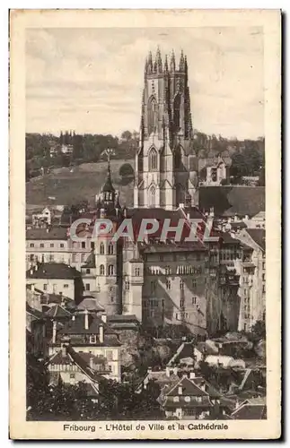 Cartes postales Suisse Fribourg L hotel de ville et la cathedrale