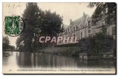 Cartes postales Huisseau sur Cosson Chateau des Grotteaux bati en 1620 par Guillaume Ribier