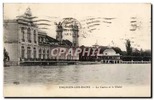 Enghien les Bains - Le Casino et le Chalet Cartes postales