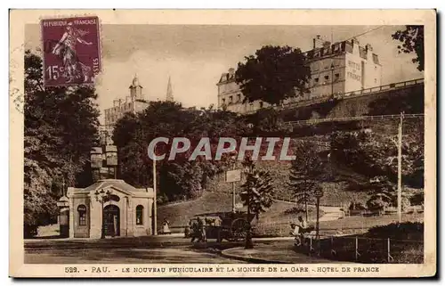 Pau - Le Nouveau Funiculaire et la Montee de la Gare - Hotel de France - Ansichtskarte AK