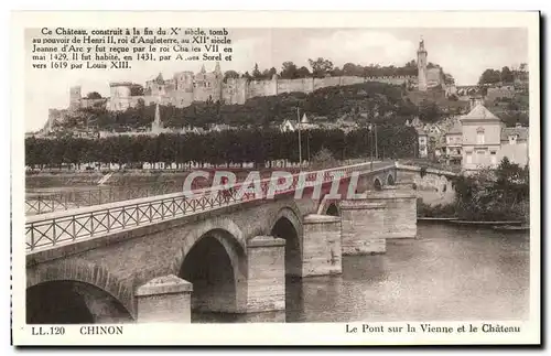 Chinon - Le Pont sur la Vienne et le Chateau - Cartes postales