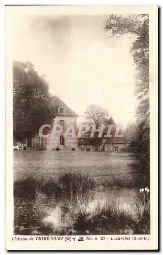 Luzarches - Chateau de Thimecourt - Ansichtskarte AK