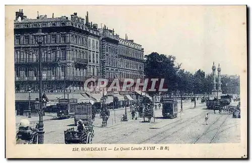 Bordeaux Le Quai Louis XVIII - Ansichtskarte AK