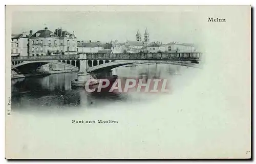 Ansichtskarte AK Melun Pont aux Moulins