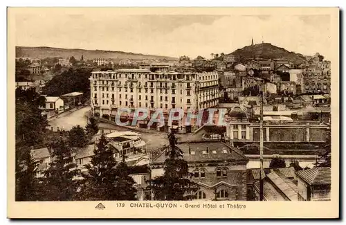 Cartes postales Chatel Guyon Grand hotel et theatre