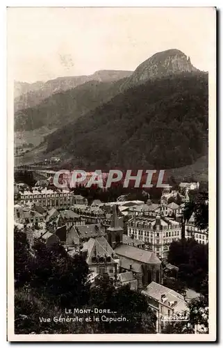 Cartes postales Le Mont Dore Vue generale et le capucin