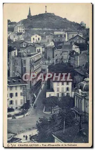 Cartes postales Chatel Guyon Vue d ensemble et le calvaire