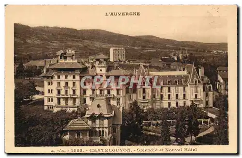 Ansichtskarte AK Auvergne Chatelguyon Splendid et Nouvel hotel