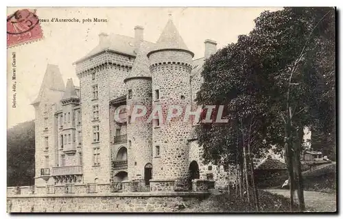 Cartes postales Chateau d Auteroche pres Murat