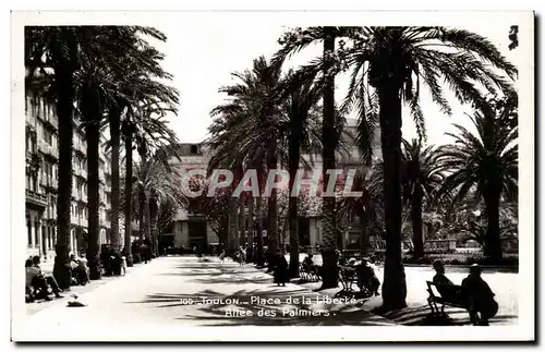 Cartes postales Toulon Place de la liberte Allee des palmiers