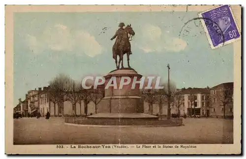 Ansichtskarte AK La Roche sur Yon La place et la statue de Napoleon