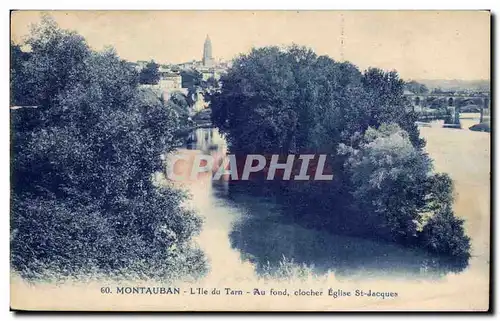 Ansichtskarte AK Montauban L ile du Tarn Au fond clocher Eglise St Jacques