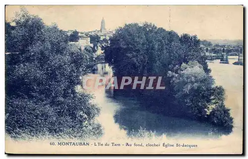 Cartes postales Montauban L ile du Tarn Au fond clocher Eglise St Jacques
