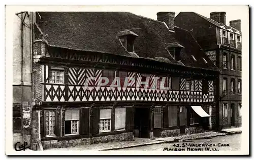 Saint Valery en Caux - Maison Henri IV - Ansichtskarte AK