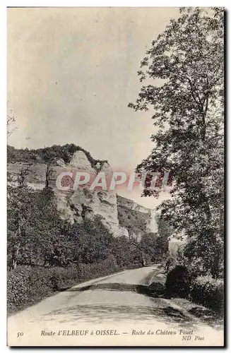 Route d Elbeuf a Oissel - Roche du Chateau Fouet - Ansichtskarte AK