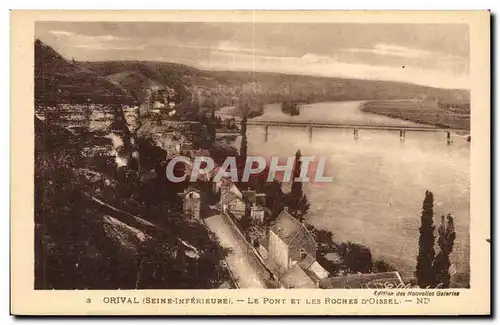 Orival - Le Pont et les Roches D Oissel - Ansichtskarte AK