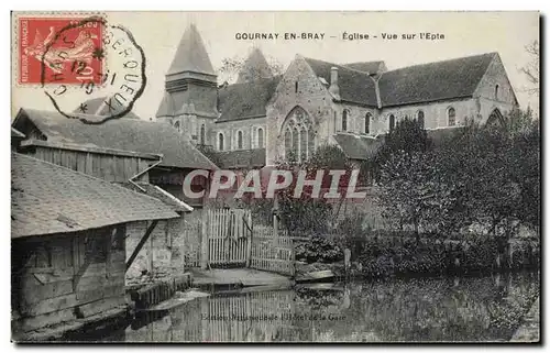 Gournay en Bray - L Eglise - Vue sur l Epte - Cartes postales