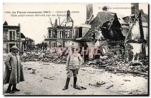 Chauny - La France reconquise - 1917 - Ville entierement detruite - Cartes postales