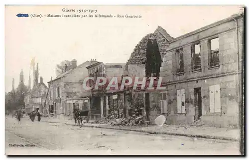 Creil Oise - Maisons Incendiees par les Allemands - Rue Gambetta - Guerre 1914 - 1917 - Ansichtskarte AK