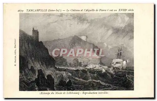 Tancarville - Le Chateau et l Aiguille de Pierre Gant au XVIII siecle - Cartes postales