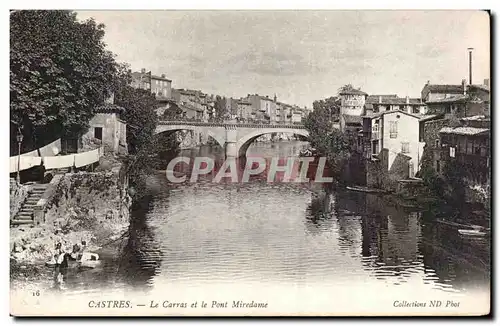 Castres - Le Carras et le Pont Miredame Lavandieres - Cartes postales