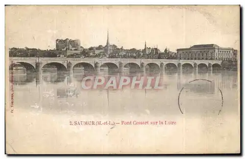 Saumur - Pont Cessart sur la Loire - Cartes postales