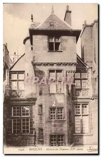 Moulins - Maison du Doyenne - Cartes postales